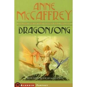 Dragonsong -- Anne McCaffrey